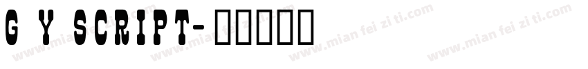 G Y Script字体转换
